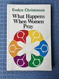 What happens when women pray