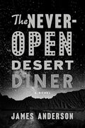 The Never-Open Desert Diner