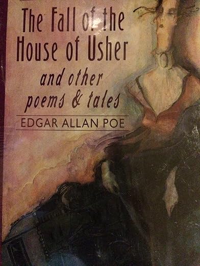 The Fall of the House of Usher and Other Poems & Tales