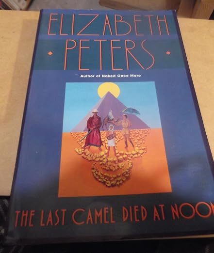 The Last Camel Died at Noon