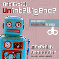 Artificial Unintelligence