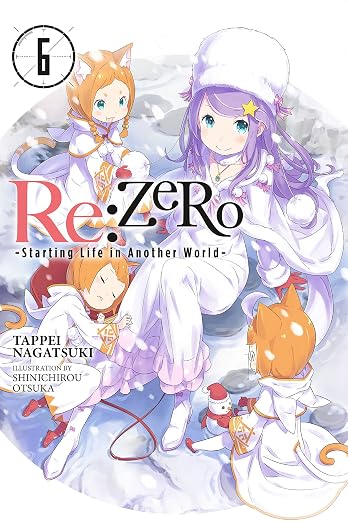 Re:Zero ‐Starting Life in Another World‐, Volume 6