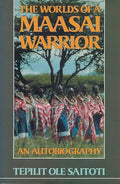 Worlds of a Maasai Warrior