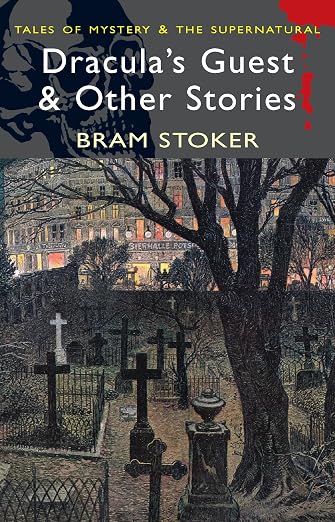 Dracula's Guest and Other Stories (Mystery & Supernatural S.)