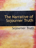 The Narrative of Sojourner Truth