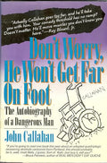 Don't worry, he won't get far on foot
