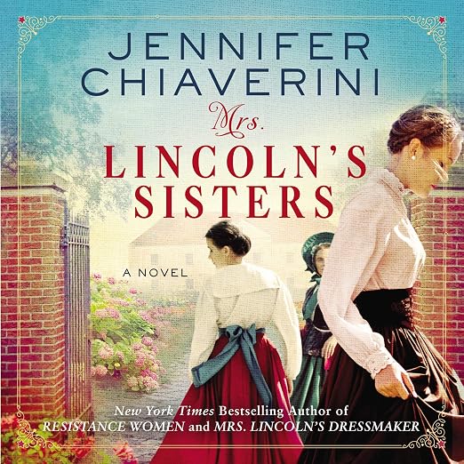 Mrs. Lincoln's Sisters