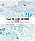 Talk to Me in Korean Level 1: Includes Audio Download (English and Korean Edition)
