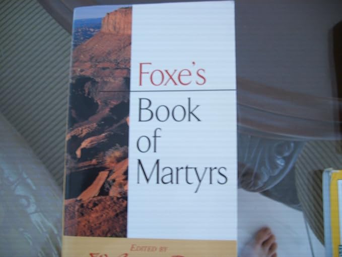 Foxe's book of martyrs
