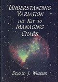Understanding Variation: The Key to Managing Chaos