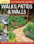 Ultimate Guide: Walks, Patios & Walls (Creative Homeowner) Design Ideas with Step-by-Step DIY Instructions and More Than 500 Photos for Brick, Mortar, Concrete, Flagstone, & Tile (Landscaping)