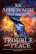 The Trouble With Peace