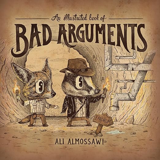 Illustrated Book of Bad Arguments