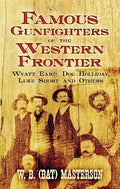 Famous gunfighters of the Western frontier