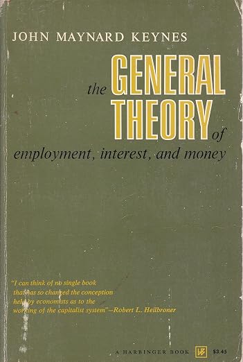 The General Theory of Employment, Interest, and Money