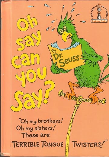 Oh, Say Can You Say? (Beginner Books(R))