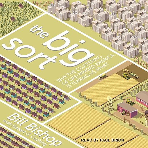 The Big Sort