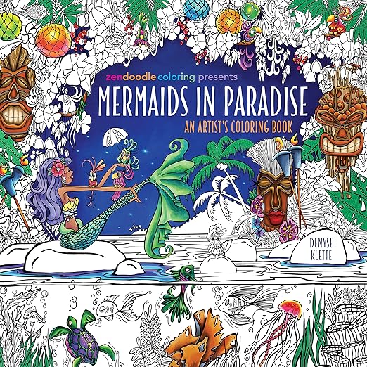 Zendoodle Coloring Presents Mermaids in Paradise