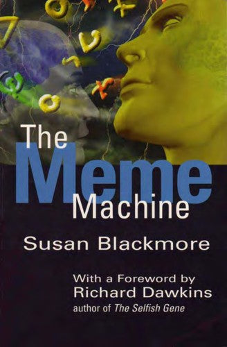 The  meme machine
